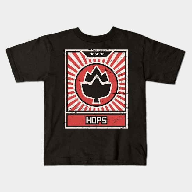 HOPS – Vintage Style Propaganda Poster Kids T-Shirt by MeatMan